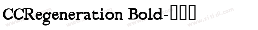 CCRegeneration Bold字体转换 CCRegeneration Bold字体转换